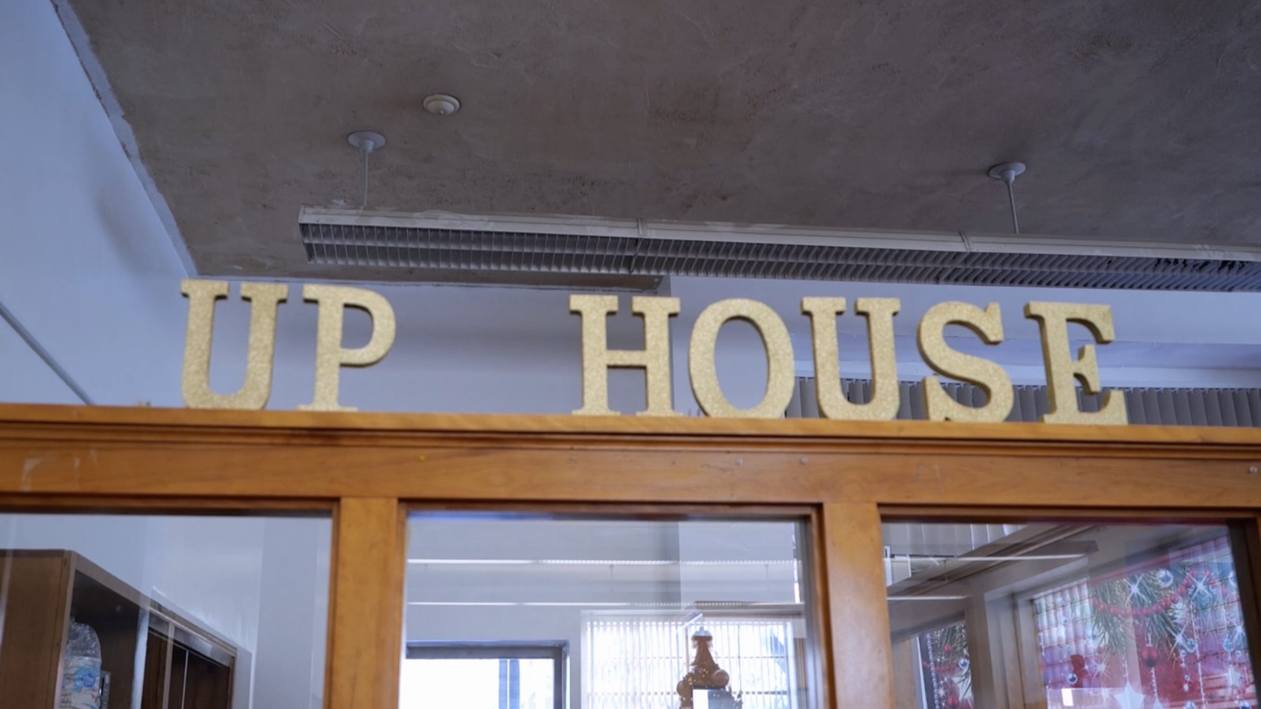 UP HOUSE sign